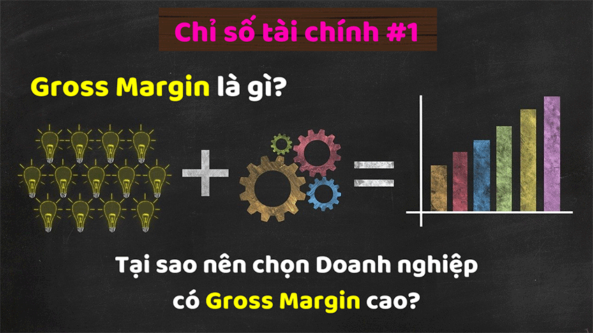 Gross Margin là gì? Mục đích, ý nghĩa của gross margin trong đầu tư